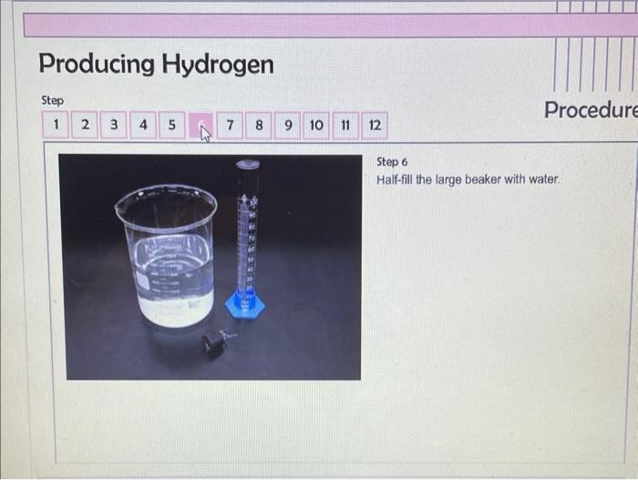 Producing Hydrogen Step 1 2 3 4 5 Dhaus 0 00 Off 6 2 7 8 Halis 9 10 0 09 Home Wamings Materials Procedure 11 12 Procedur 6