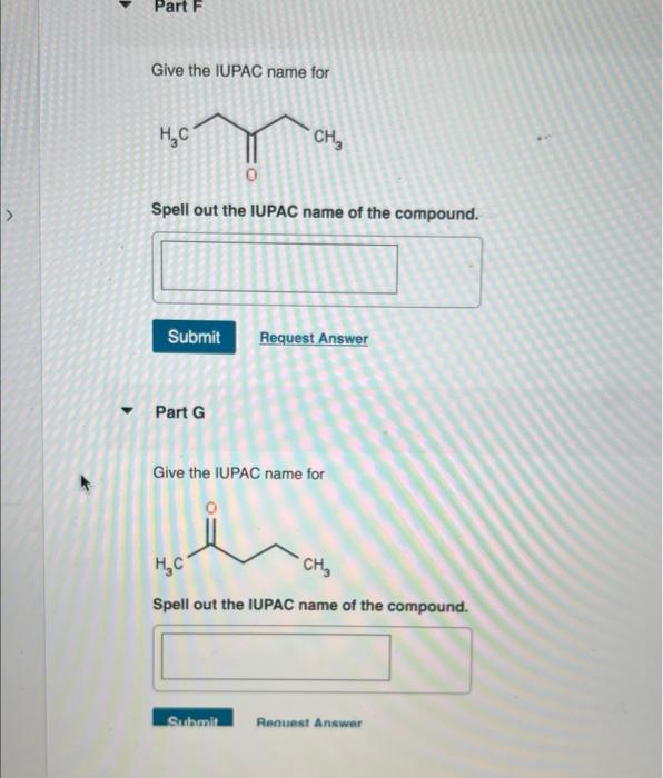 Part B Give The Iupac Name For H C Spell Out The Iupac Name Of The Compound Submit Request Answer Part C Give The Iup 3