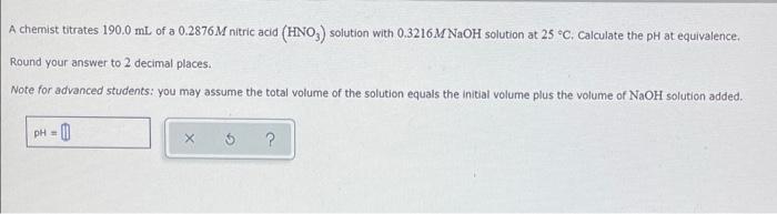 A Chemist Titrates 190 0 Ml Of A 0 6144 M Dimethylamine Ch Nh Solution With 0 2083 M Hbr Solution At 25 C Calcul 2