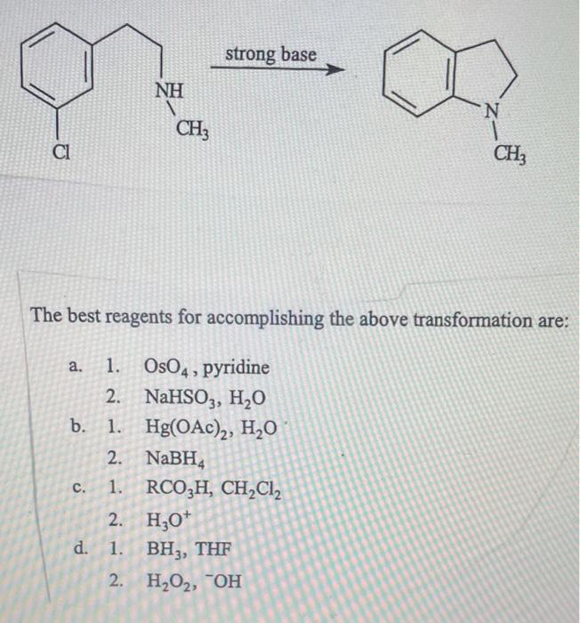 The Best Reagents For Accomplishing The Above Transformation Are A 1 Oso4 Pyridine 2 B 1 2 Nabh4 1 Rco3h Ch C 4