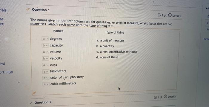 Ials As Et Cral Ort Hub Question 1 1 Pt Details The Names Given In The Left Column Are For Quantities Or Units Of Measu 1