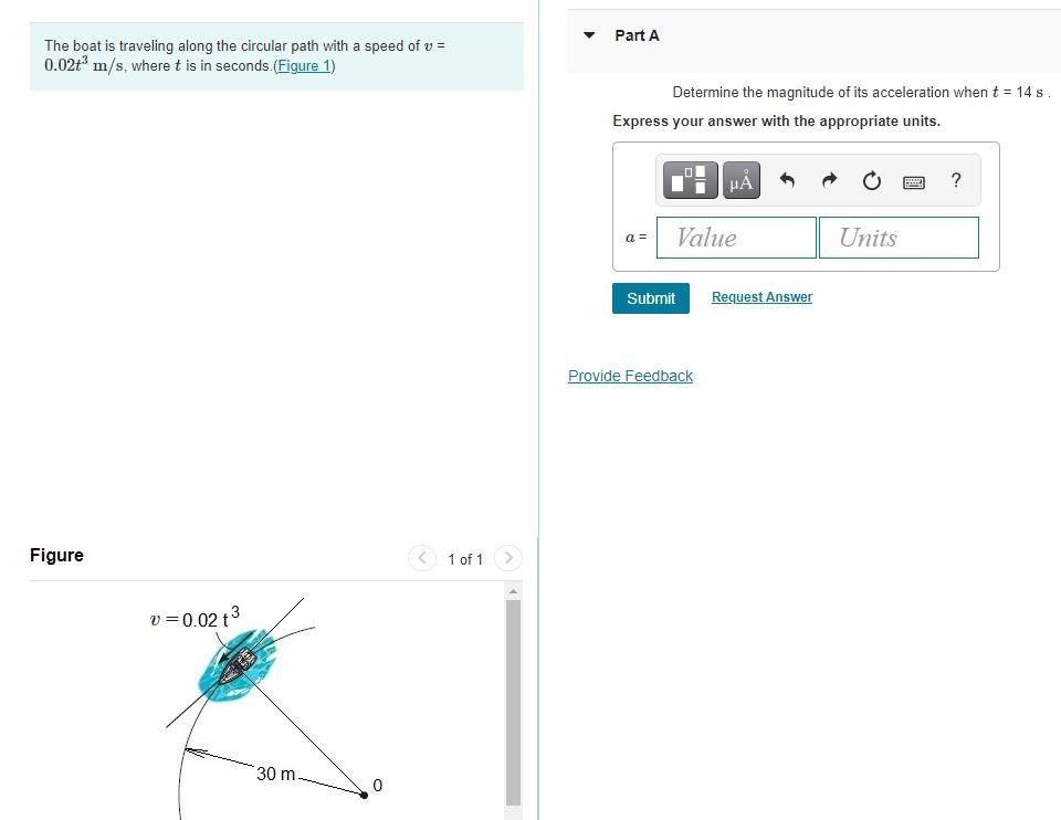 Part A The Boat Is Traveling Along The Circular Path With A Speed Of V 0 02t M S Where T Is In Seconds Figure 1 De 1