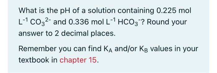 Ka Value Of Hco3 Is 4 7 10 11 Ka Value Of Carbonic Acid Is 4 4 10 7 1
