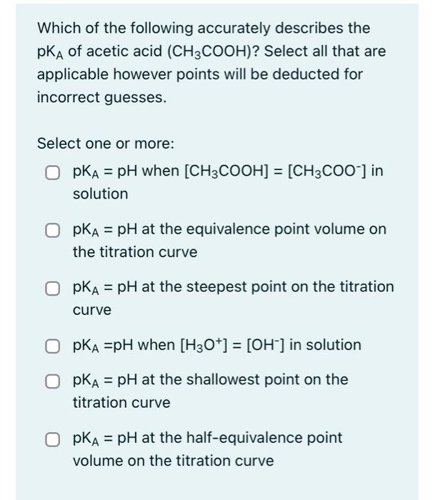 If A Weak Acid Is Titrated Using A Strong Base What Will The Ph Be At The Equivalence Point Select One O Acidic O Neu 2