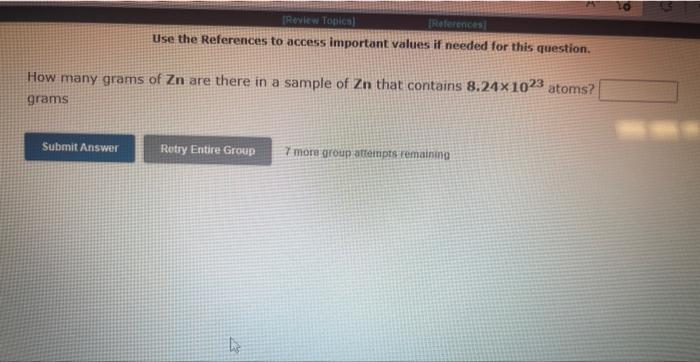 Review Topics References Use The References To Access Important Values If Needed For This Question How Many Grams O 1