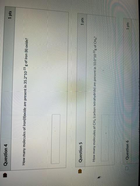 Question 4 How Many Molecules Of Iron Ii Oxide Are Present In 35 2 10 23 G Of Iron Ii Oxide Question 5 How Many Molecu 1