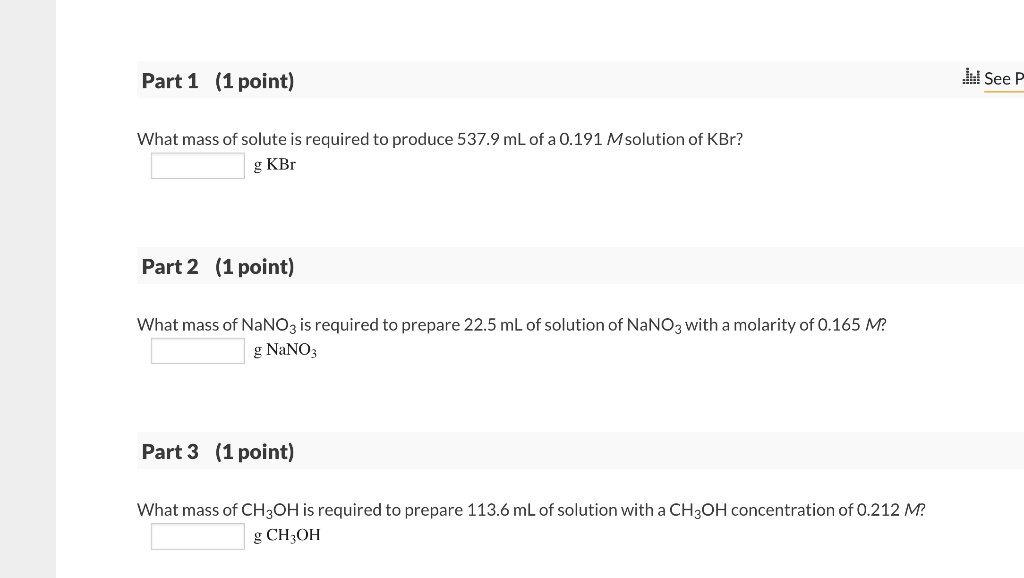 Part 1 1 Point What Mass Of Solute Is Required To Produce 537 9 Ml Of A 0 191 Msolution Of Kbr G Kbr Part 2 1 Point 1