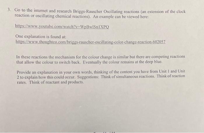 3 Go To The Internet And Research Briggs Rauscher Oscillating Reactions An Extension Of The Clock Reaction Or Oscillat 1