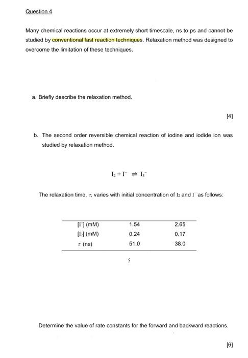 Question 4 Many Chemical Reactions Occur At Extremely Short Timescale Ns To Ps And Cannot Be Studied By Conventional Fa 1