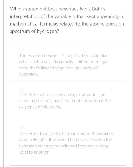 Which Statement Best Describes Niels Bohr S Interpretation Of The Variable N That Kept Appearing In Mathematical Formula 1
