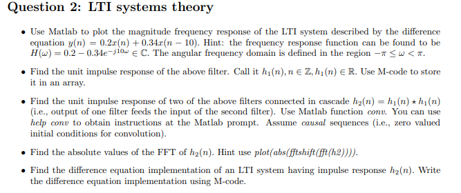 Question 2 Lti Systems Theory Use Matlab To Plot The Magnitude Frequency Response Of The Lti System Described By The 1