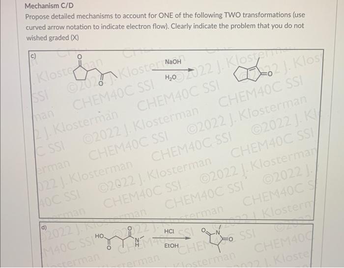 Mechanism A B Propose Detailed Mechanisms To Account For One Of The Following Two Transformations Use Curved Arrow Nota 2