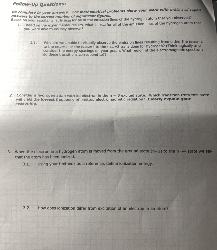 Follow Up Questions Be Complete In Your Answers For Mathematical Problems Show Your Work With Units And Report Answers 1