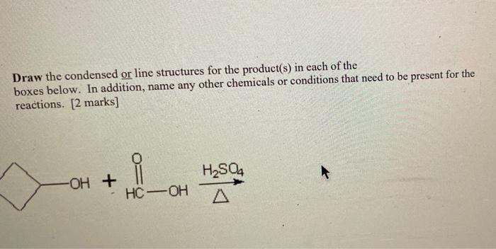 23 Draw And Name Cis Trans Stereoisomers For A 4 Carbon Alkene 2 Marks Draw The Condensed Or Line Structures For Th 2