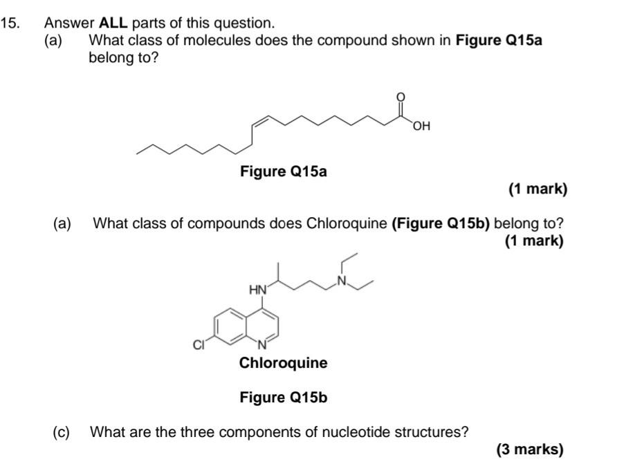 15 Answer All Parts Of This Question A What Class Of Molecules Does The Compound Shown In Figure Q15a Belong To A 1