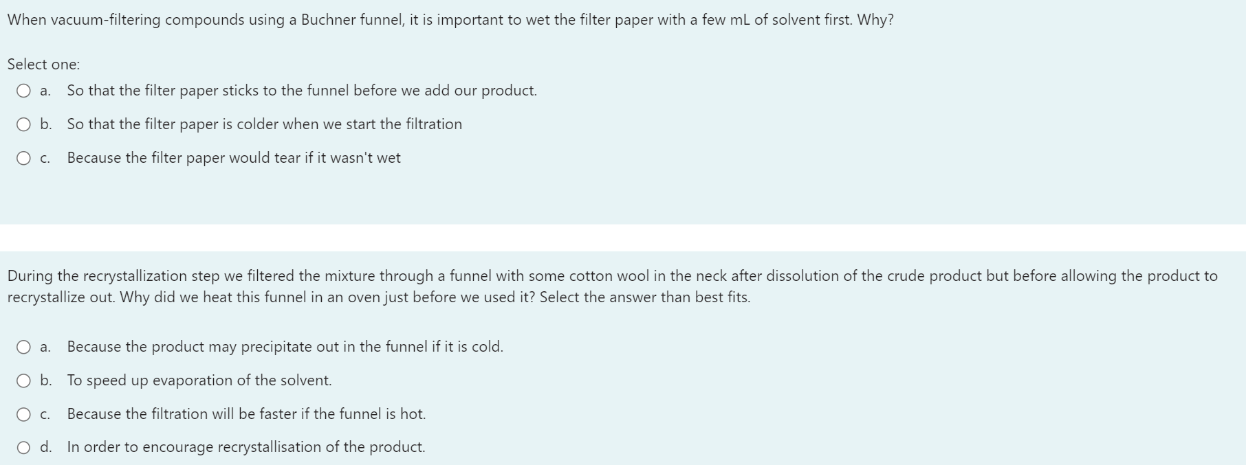 When Vacuum Filtering Compounds Using A Buchner Funnel It Is Important To Wet The Filter Paper With A Few Ml Of Solvent 1