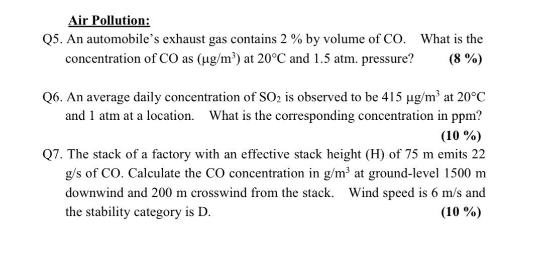 Air Pollution Q5 An Automobile S Exhaust Gas Contains 2 By Volume Of Co What Is The Concentration Of Co As Ug M 1