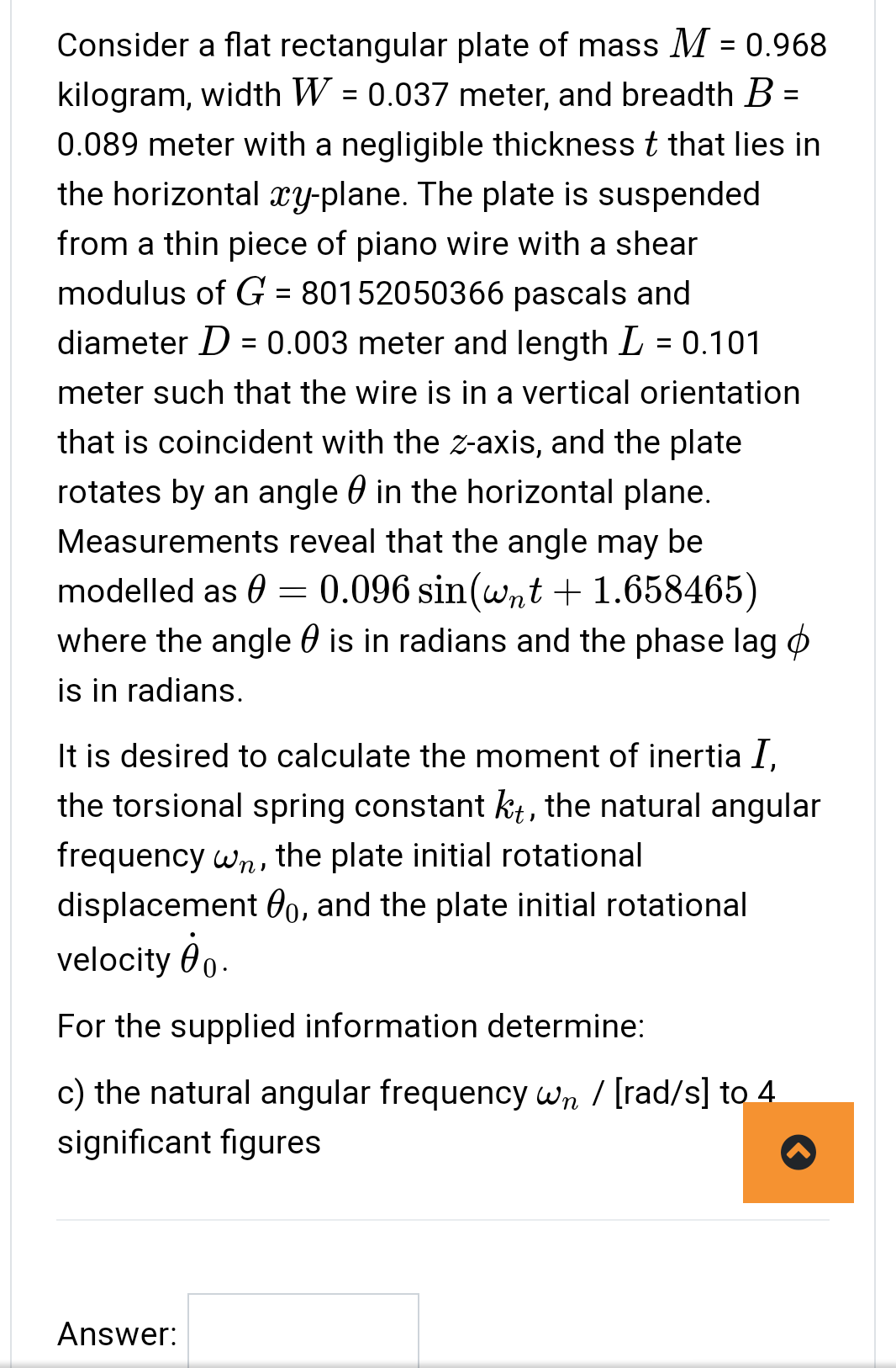 A Consider A Flat Rectangular Plate Of Mass M 0 968 Kilogram Width W 0 037 Meter And Breadth B 0 089 Meter 1