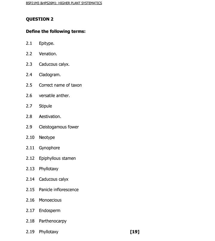 Bsp21m3 Hps26m1 Higher Plant Systematics Question 2 Define The Following Terms 2 1 Epitype 2 2 Venation 2 3 Caducou 1