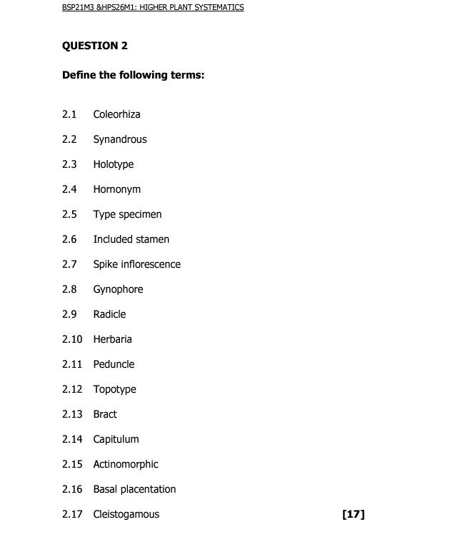 Bsp21m3 Hps26m1 Higher Plant Systematics Question 2 Define The Following Terms 2 1 Coleorhiza 2 2 Synandrous 2 3 Holo 1