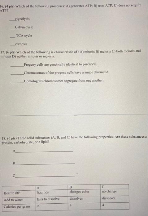 16 4 Pts Which Of The Following Processes A Generates Atp B Uses Atp C Does Not Require Atp Glycolysis Calvin 1