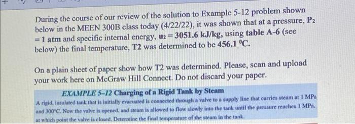 During The Course Of Our Review Of The Solution To Example 5 12 Problem Shown Below In The Meen 300b Class Today 4 22 2 1