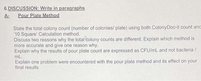 6 Discussion Write In Paragraphs Pour Plate Method A State The Total Colony Count Number Of Colonies Plate Using Bo 1