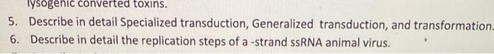 Lysogenic Converted Toxins 5 Describe In Detail Specialized Transduction Generalized Transduction And Transformation 1