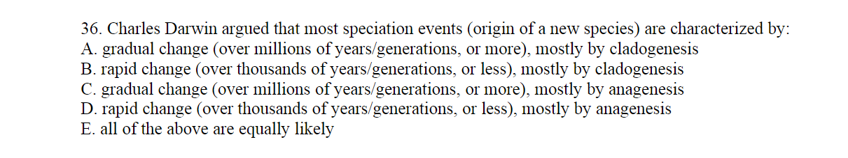36 Charles Darwin Argued That Most Speciation Events Origin Of A New Species Are Characterized By A Gradual Change 1