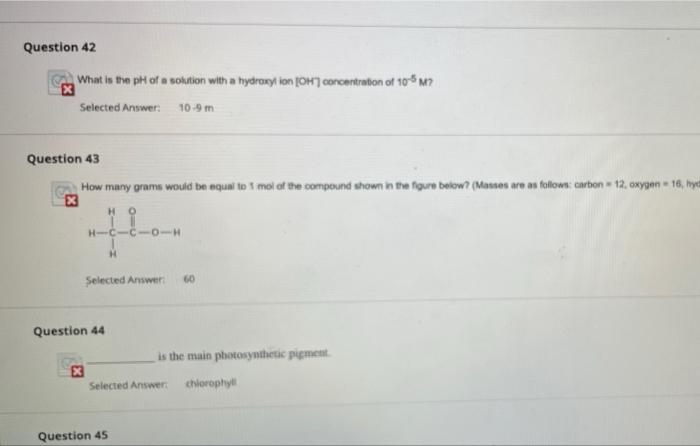 Question 42 What Is The Ph Of A Solution With A Hydroxyl Ion Oh Concentration Of 105 M7 Selected Answer Question 43 H 2