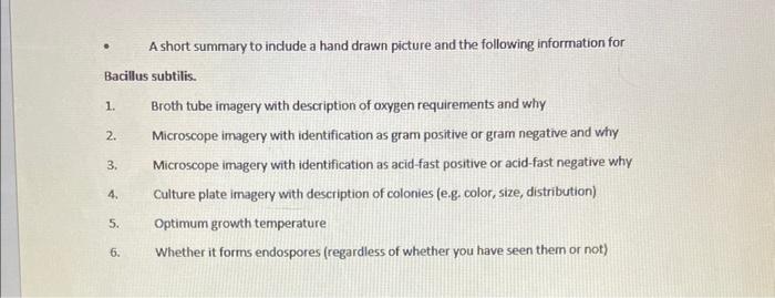 A Short Summary To Include A Hand Drawn Picture And The Following Information For Bacillus Subtilis 1 2 3 4 5 6 B 1