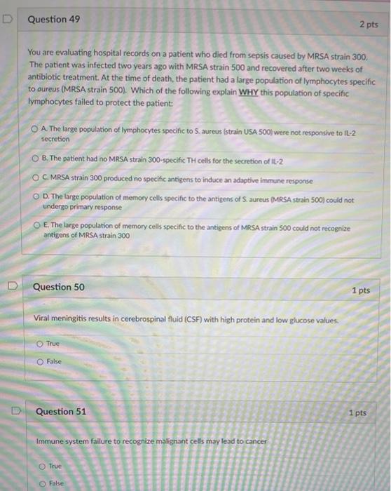 D Question 49 0 You Are Evaluating Hospital Records On A Patient Who Died From Sepsis Caused By Mrsa Strain 300 The Pat 1