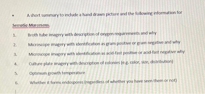 Serratia Marcesens 1 2 3 4 5 A Short Summary To Include A Hand Drawn Picture And The Following Information For 6 1