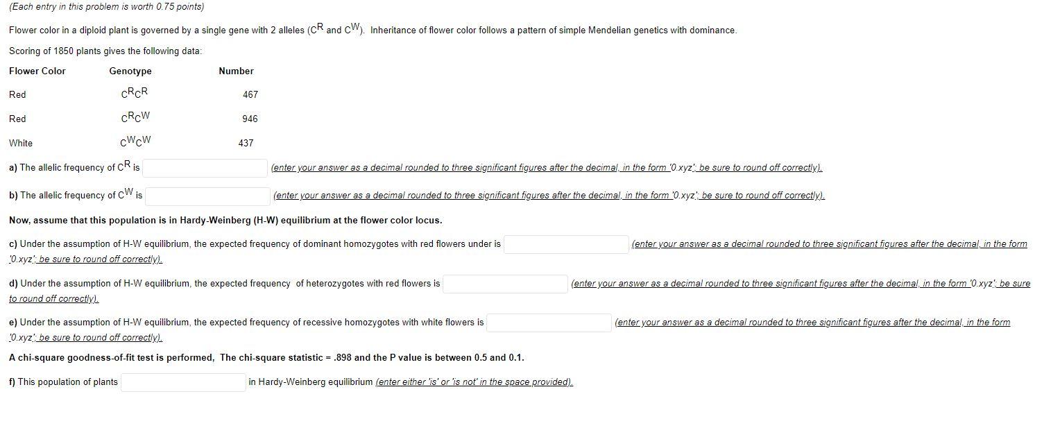 Each Entry In This Problem Is Worth 0 75 Points Flower Color In A Diploid Plant Is Governed By A Single Gene With 2 Al 1