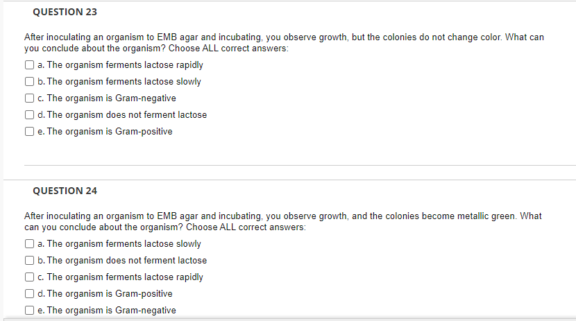 Question 23 After Inoculating An Organism To Emb Agar And Incubating You Observe Growth But The Colonies Do Not Change 1