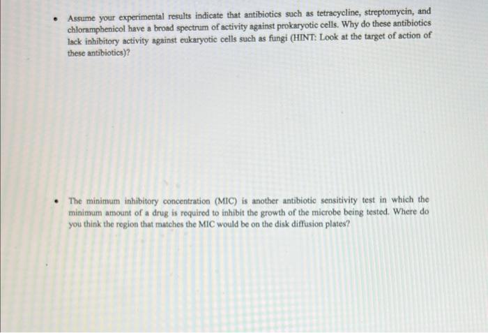 Assume Your Experimental Results Indicate That Antibiotics Such As Tetracycline Streptomycin And Chloramphenicol Hav 1