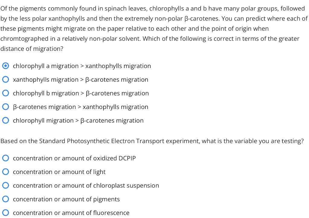 Of The Pigments Commonly Found In Spinach Leaves Chlorophylls A And B Have Many Polar Groups Followed By The Less Pola 1