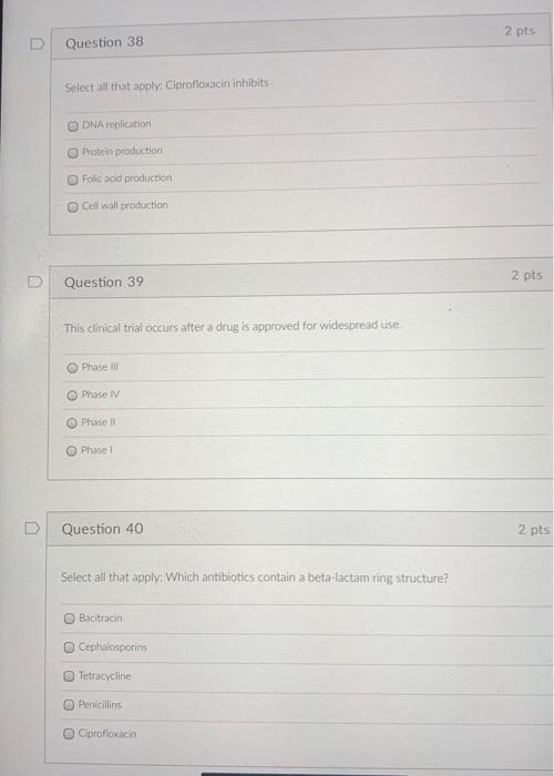 Question 38 Select All That Apply Ciprofloxacin Inhibits Odna Replication Protein Production Folic Acid Production Cell 1