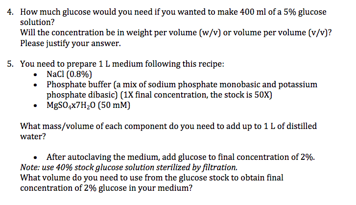 4 How Much Glucose Would You Need If You Wanted To Make 400 Ml Of A 5 Glucose Solution Will The Concentration Be In W 1