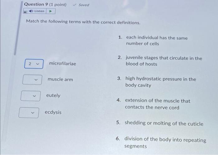 Question 9 1 Point Saved Listen Match The Following Terms With The Correct Definitions 2 D Microfilariae Muscle Arm 1