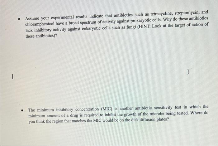 Assume Your Experimental Results Indicate That Antibiotics Such As Tetracycline Streptomycin And Chloramphenicol Hav 1