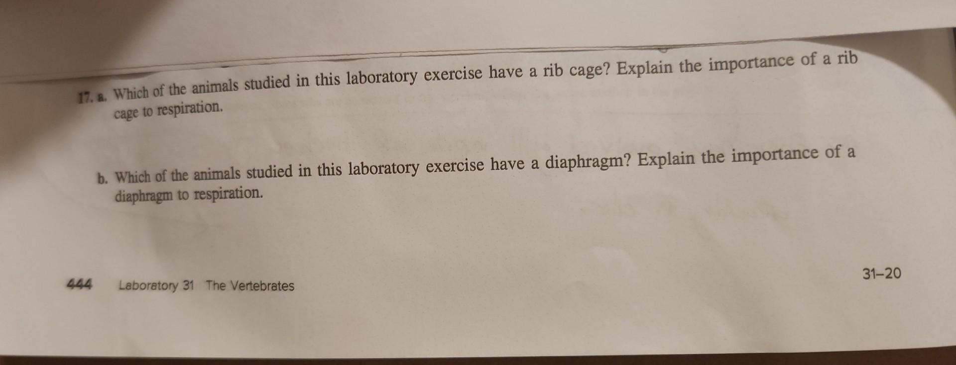 17 Which Of The Animals Studied In This Laboratory Exercise Have A Rib Cage Explain The Importance Of A Rib Cage To 1