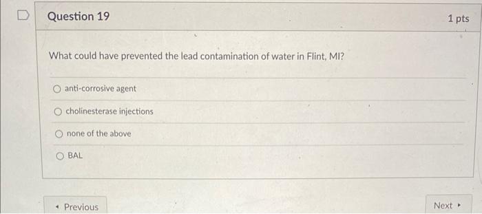 Question 19 What Could Have Prevented The Lead Contamination Of Water In Flint Mi O Anti Corrosive Agent Cholinesteras 1