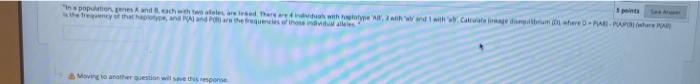 1 Points In A Population Genes A And B Each With Two Atales Are Lead There Are Individuals With Haplotype A 3 With A 1