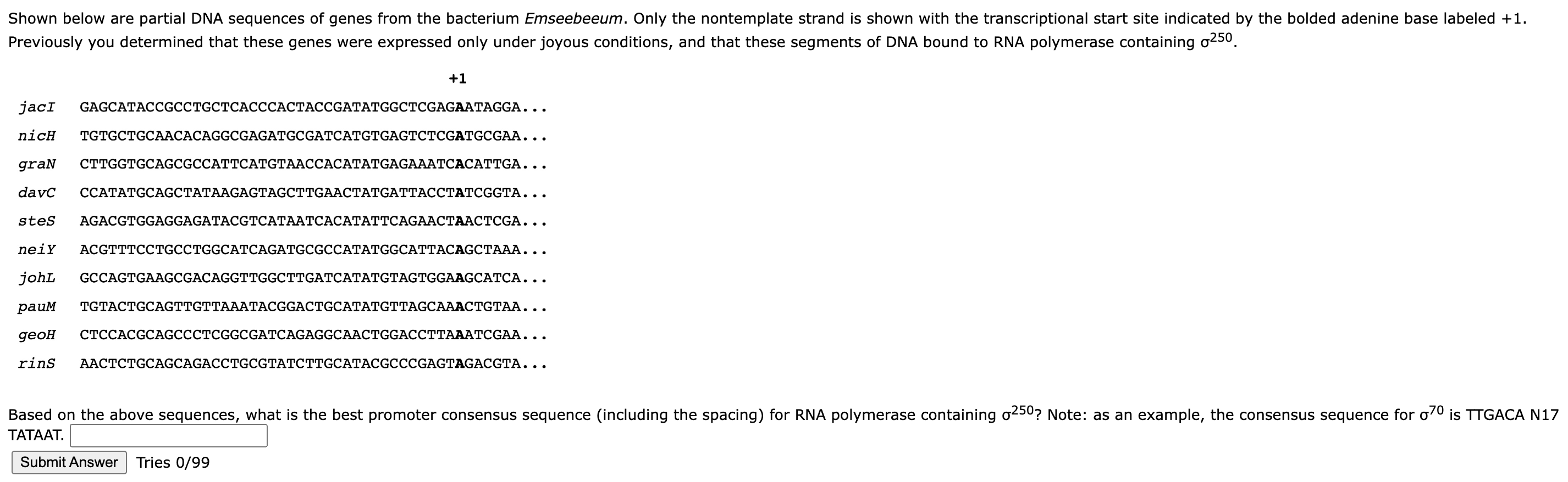 Shown Below Are Partial Dna Sequences Of Genes From The Bacterium Emseebeeum Only The Nontemplate Strand Is Shown With 1