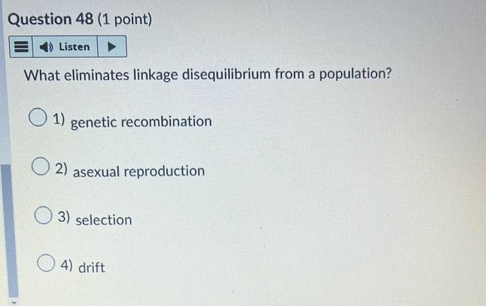 Question 41 1 Point 4 Listen In Our Theoretical Treatment Of Selection How Did We Test If Evolution Has Taken Place 4
