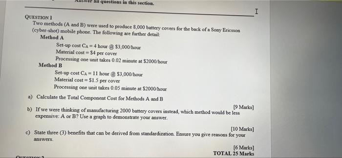 All Questions In This Section I Question 1 Two Methods A And B Were Used To Produce 8 000 Battery Covers For The Back 1