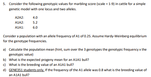 5 Consider The Following Genotypic Values For Marbling Score Scale 1 9 In Cattle For A Simple Genetic Model With On 1