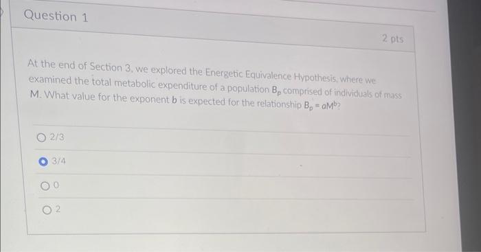 Question 1 At The End Of Section 3 We Explored The Energetic Equivalence Hypothesis Where We Examined The Total Metabo 1