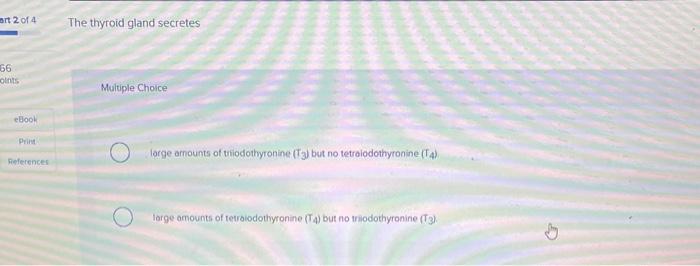 Mrt 2 Of 4 The Thyroid Gland Secretes 66 Oints Ebook Print References Multiple Choice Large Amounts Of Triiodothyronine 1